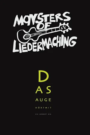 Постер: Monsters of Liedermaching: Das Auge hört mit