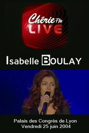 Постер: Isabelle Boulay - Chérie FM Live