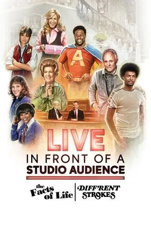 Постер: Live in Front of a Studio Audience: The Facts of Life and Diff'rent Strokes