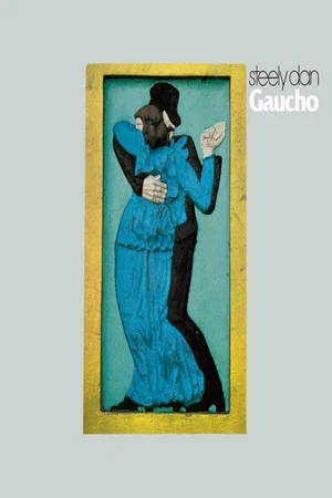 Постер: Steely Dan - Gaucho
