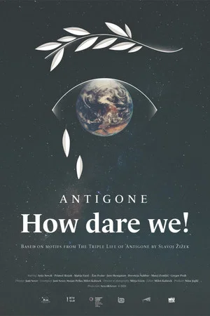 Постер: Antigone, How Dare We!