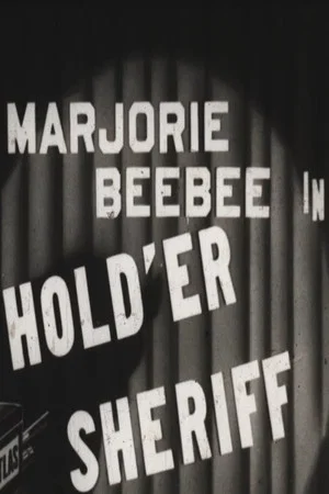 Постер: Hold 'er Sheriff