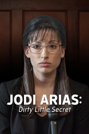 Постер: Jodi Arias: Dirty Little Secret
