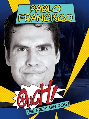 Постер: Pablo Francisco: Ouch!