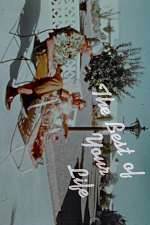 Постер: The Best of Your Life