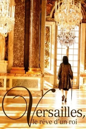 Постер: Versailles: The Dream of a King