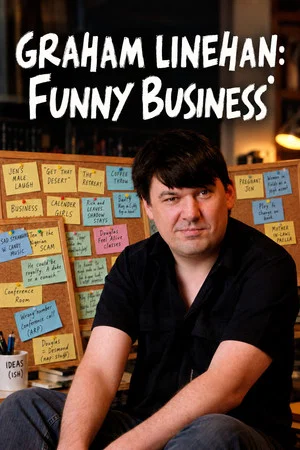 Постер: Graham Linehan: Funny Business