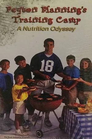 Постер: Peyton Manning's Training Camp a Nutrition Odyssey Video