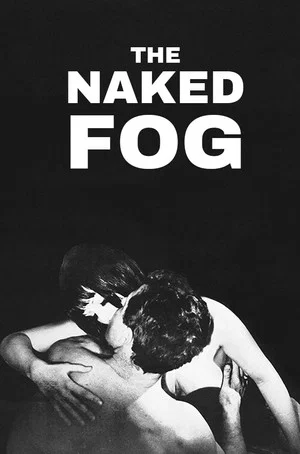 Постер: The Naked Fog