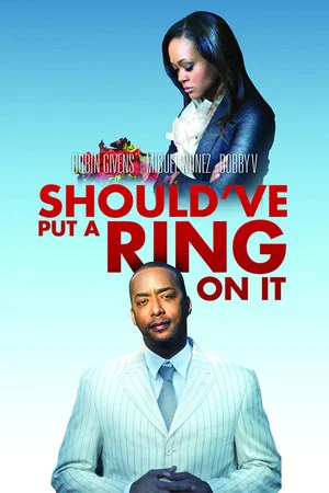 Постер: Should've Put a Ring On It