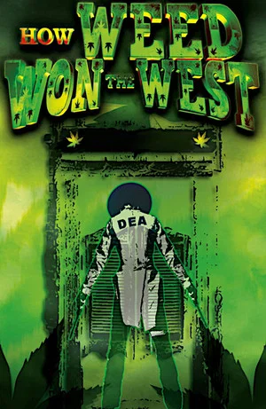 Постер: How Weed Won the West