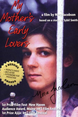 Постер: My Mother's Early Lovers