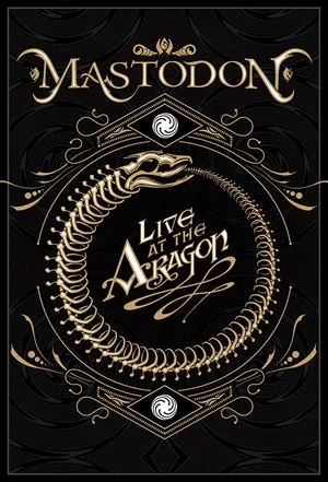 Постер: Mastodon: Live at the Aragon
