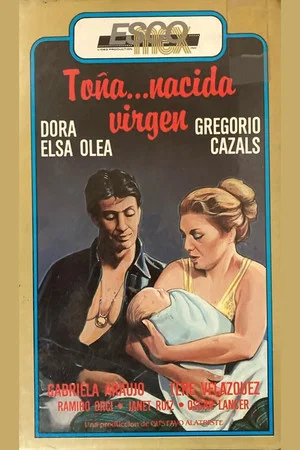 Постер: Toña, Born a Virgin