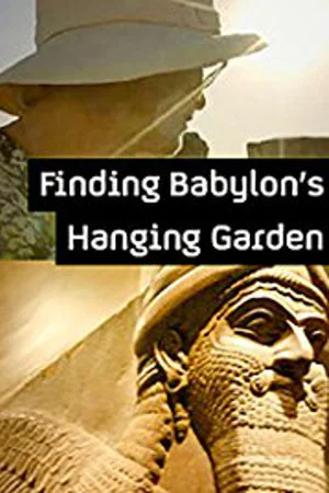 Постер: Finding Babylon's Hanging Garden
