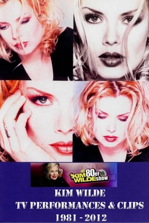 Постер: Kim Wilde TV performances & Clips 1981 - 2012