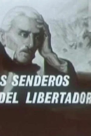 Постер: Por los senderos del libertador