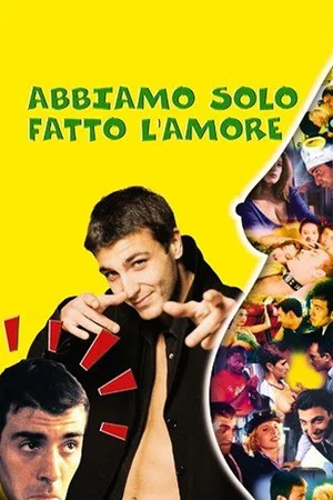 Постер: Abbiamo solo fatto l'amore