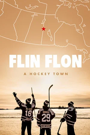 Постер: Flin Flon: A Hockey Town