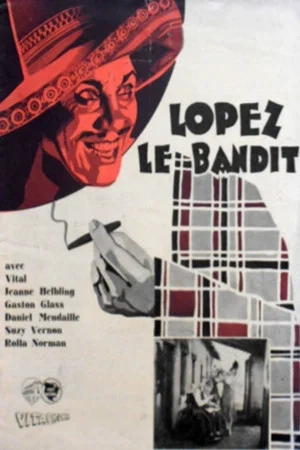 Постер: Lopez, le bandit