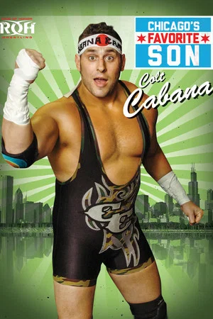 Постер: Colt Cabana: Chicago's Favorite Son