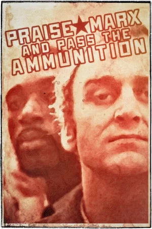Постер: Praise Marx and Pass the Ammunition
