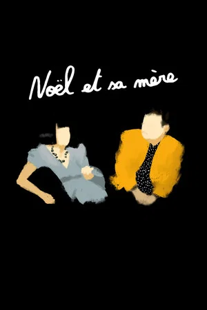 Постер: Noël and His Mother