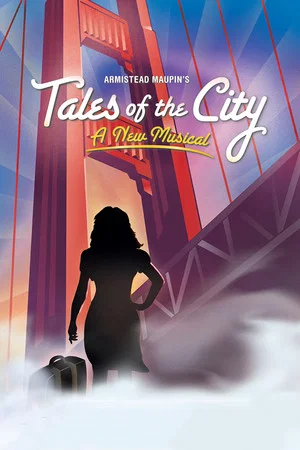 Постер: Armistead Maupin's Tales of the City, The Musical