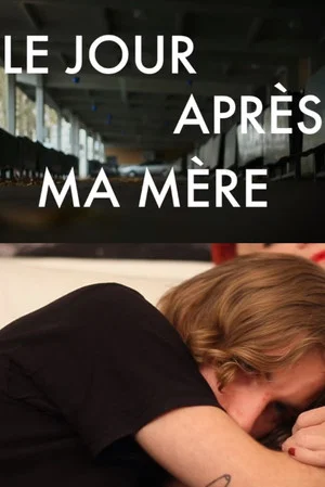 Постер: Le jour après ma mère