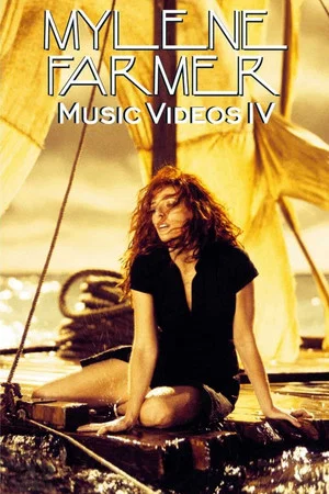 Постер: Mylène Farmer : Music Videos IV