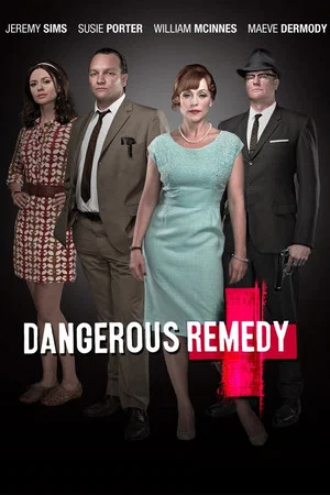 Постер: Dangerous Remedy