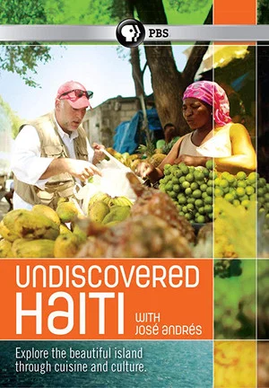 Постер: Undiscovered Haiti with José Andrés