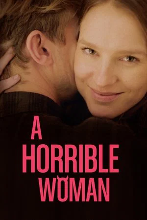 Постер: A Horrible Woman