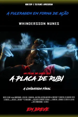 Постер: A Placa de Rubi - A Chibatada Final