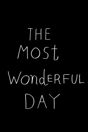 Постер: The Most Wonderful Day