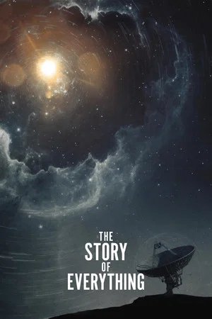Постер: The Story of Everything