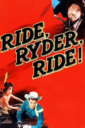 Постер: Ride, Ryder, Ride!
