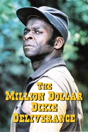Постер: The Million Dollar Dixie Deliverance