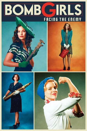 Постер: Bomb Girls: Facing the Enemy