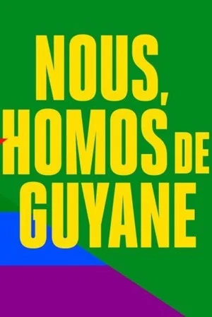 Постер: Nous, homos de Guyane