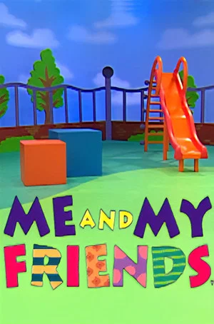 Постер: Me and My Friends