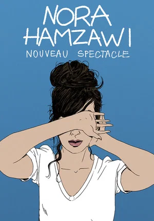 Постер: Nora Hamzawi : nouveau spectacle