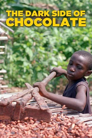Постер: The Dark Side of Chocolate