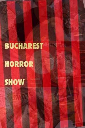 Постер: Bucharest Horror Show