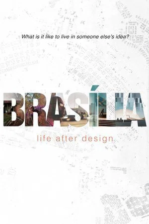 Постер: Brasilia: Life After Design