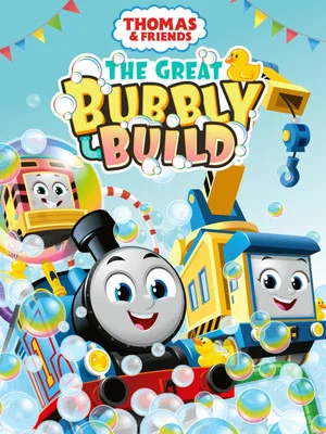 Постер: Thomas & Friends: The Great Bubbly Build