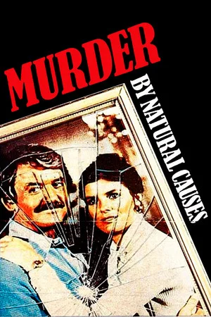 Постер: Murder by Natural Causes