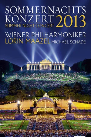 Постер: Summer Night Concert: 2013 - Vienna Philharmonic