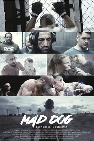 Постер: Mad Dog: From Chaos to Comeback