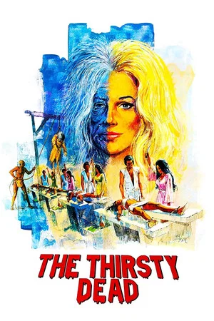 Постер: The Thirsty Dead
